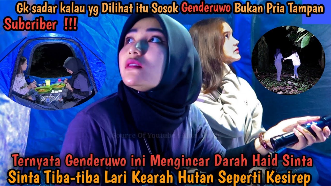 SOLO CAMPING HORROR : DIKIRA PRIA TAMPAN TERNYATA SOSOK GENDERUWO YG MENJELMA MENGINCAR DARAH SINTA