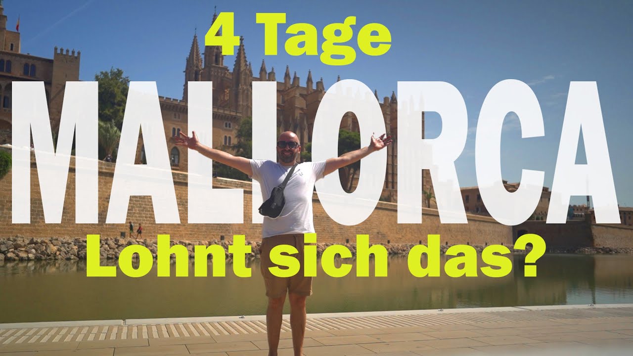 🇪🇸PALMA DE MALLORCA - der perfekte Kurztrip auf die spanische Trauminsel | Part 1