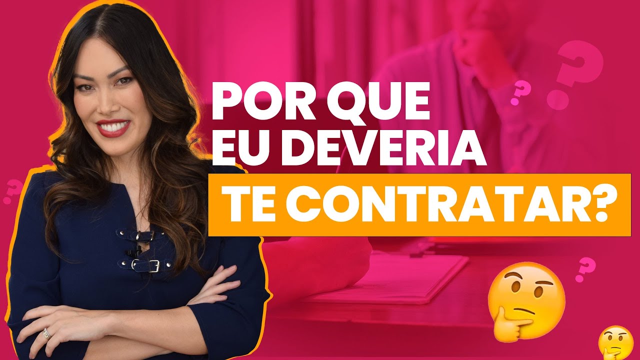 Entrevista de Emprego O Que Responder: Por Que Eu Deveria Te Contratar?