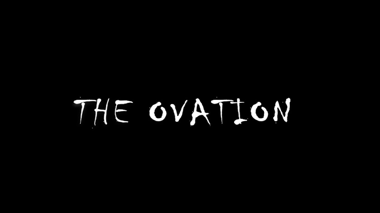 The Ovation: Short Comedy/Horror Film