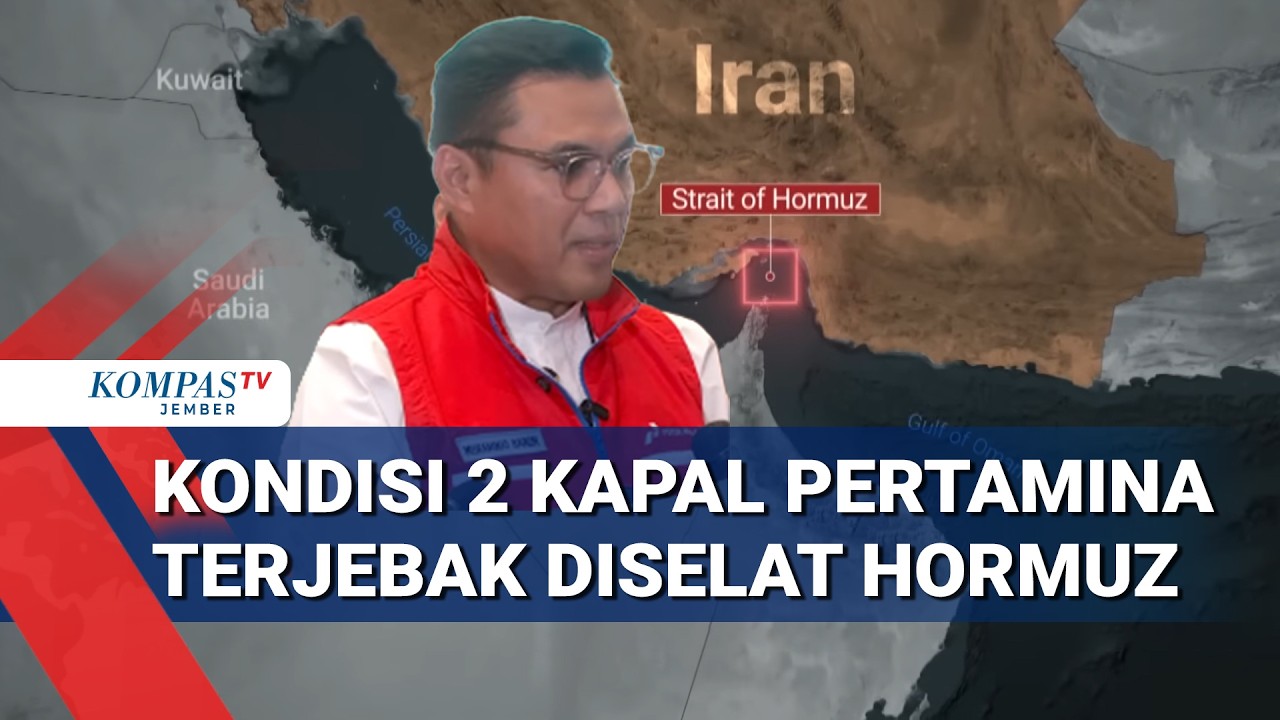 Pertamina: Dua Kapal Minyak Masih Terjebak di Selat Hormuz, ABK Dipastikan Aman