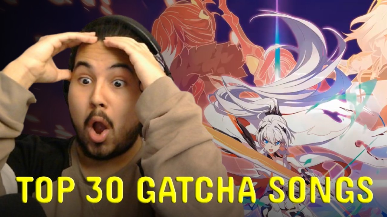 REACTING TO TOP 30 GATCHA GAME MUSIC