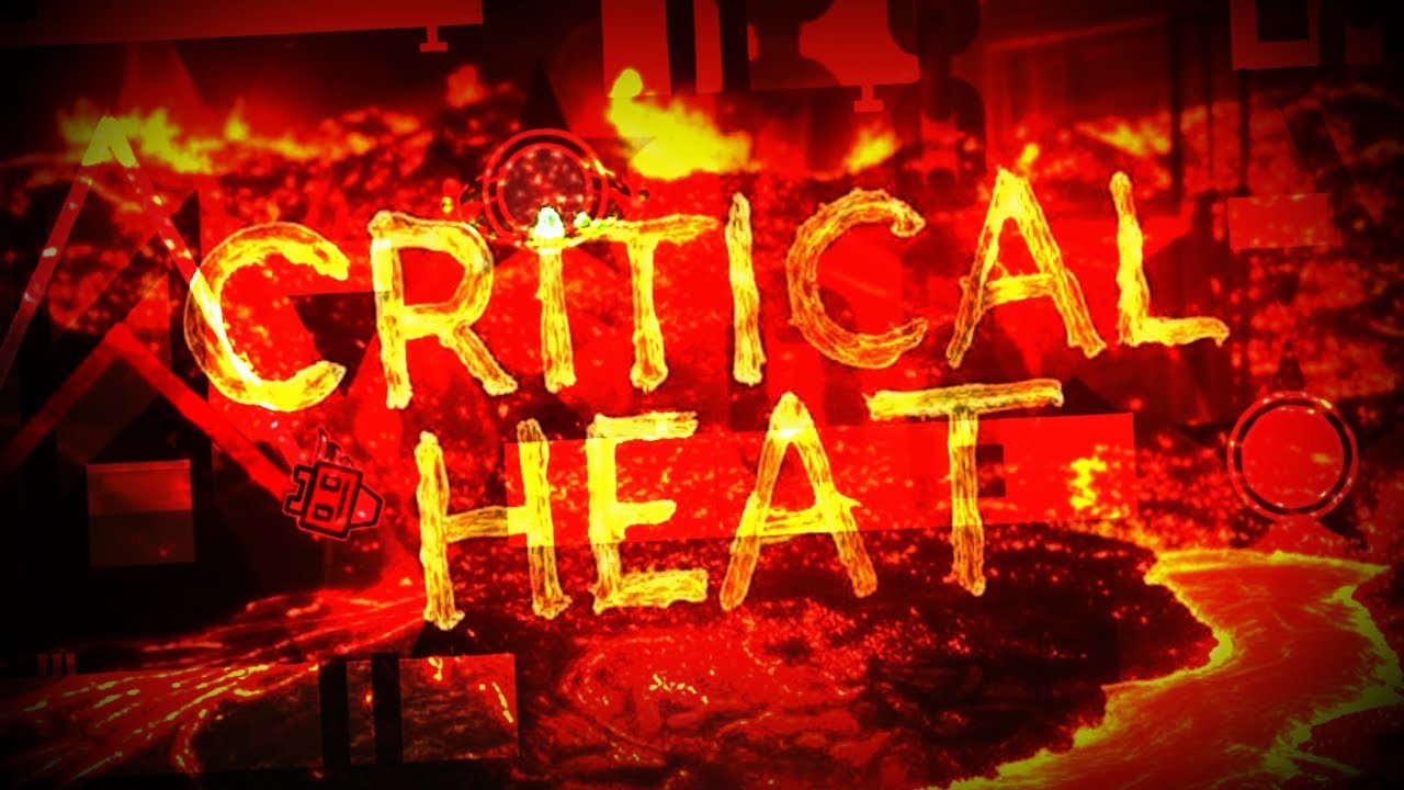 Critical Heat 100% [Extreme Demon] by Zeniux