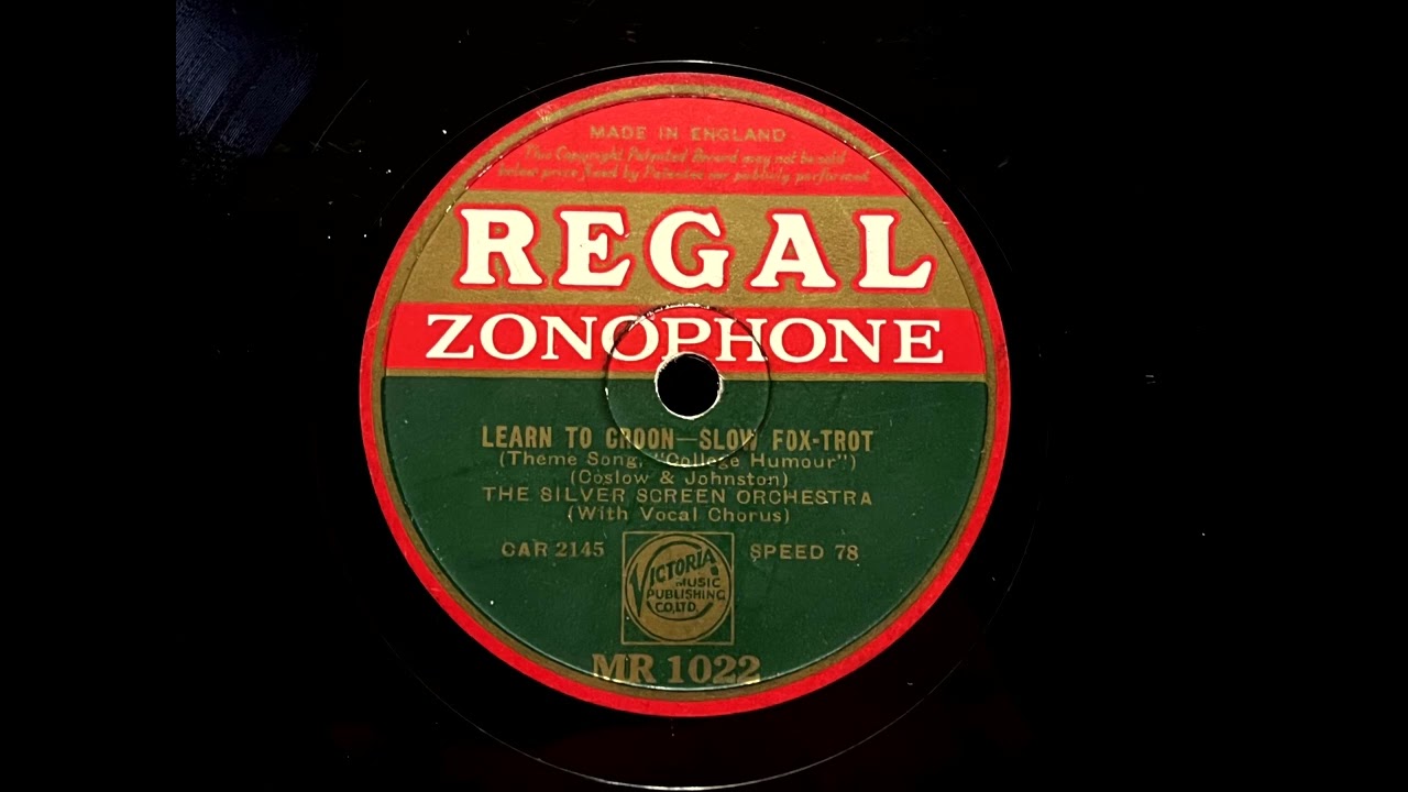 1933 THE SILVER SCREEN ORCHESTRA - Learn To Croon REGAL ZONOPHONE 10