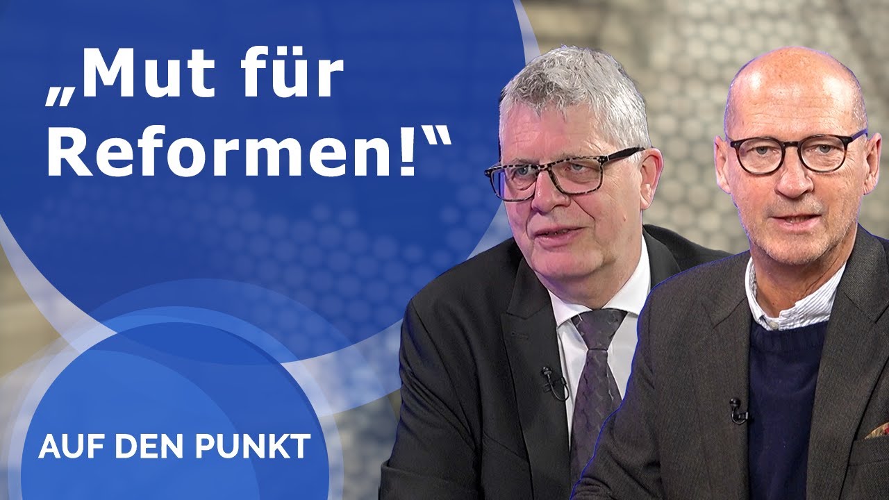 &bdquo;Mut f&uuml;r Reformen!&ldquo; - Auf den Punkt