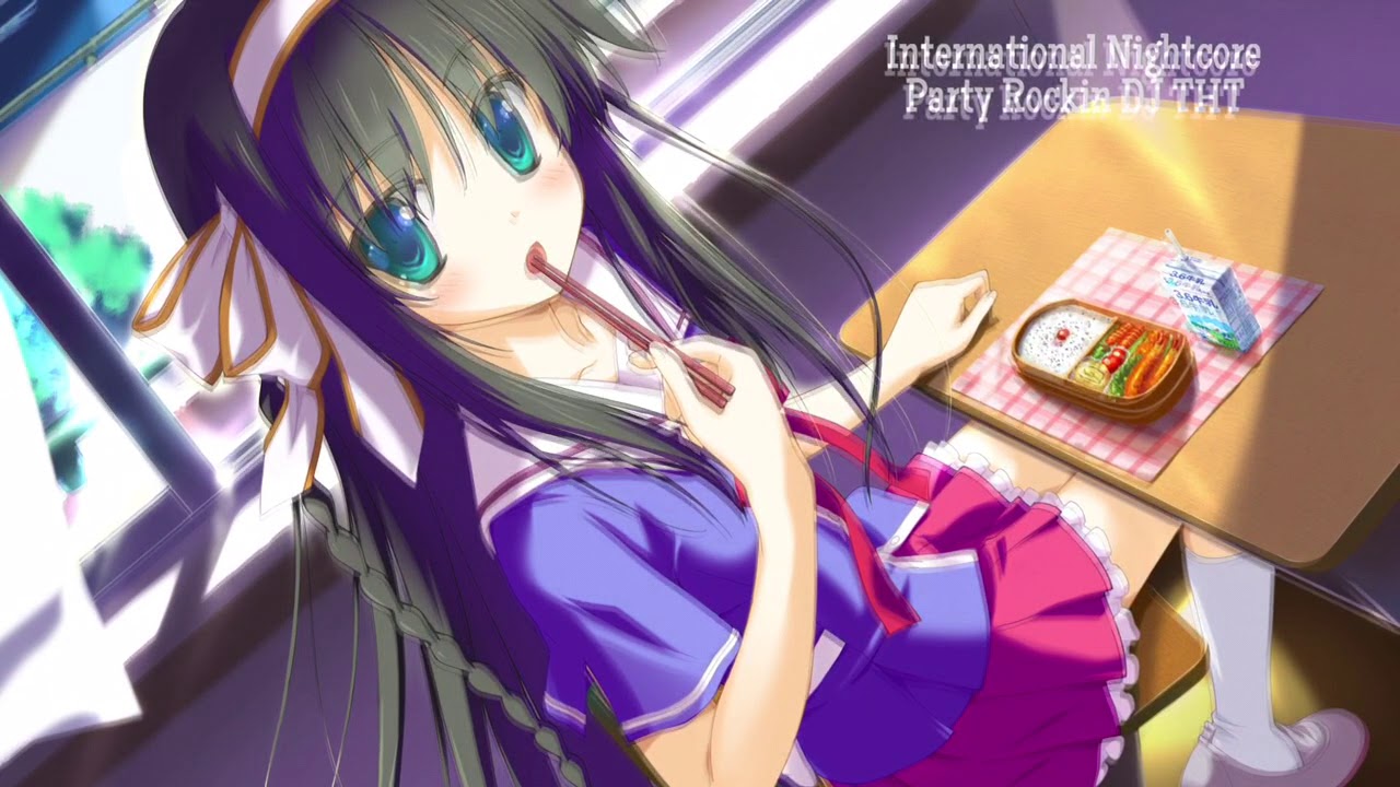 Nightcore- Party Rockin (DJ Tht)