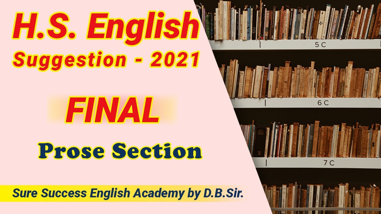 H.S ENGLISH SUGGESTION FOR  FINAL EXAM.- 2021, Part - 1
