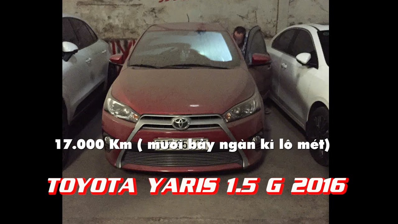 Toyota Yaris 2016 CỌP bị bỏ quên đi có 17.000 km | Giá không dành cho số đông | 0901 22 66 69