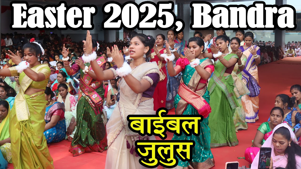 Easter 2025, Bible Procession//बाइबल जूलुस, Bandra, Mumbai