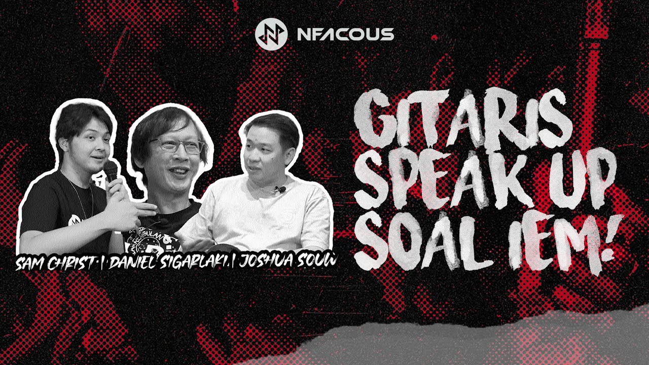 IEM PROPER EMANG HARUS MAHAL?! ft. Sam Christ, Daniel Sigarlaki, Jozzh | NF ACOUS INDONESIA PODCAST