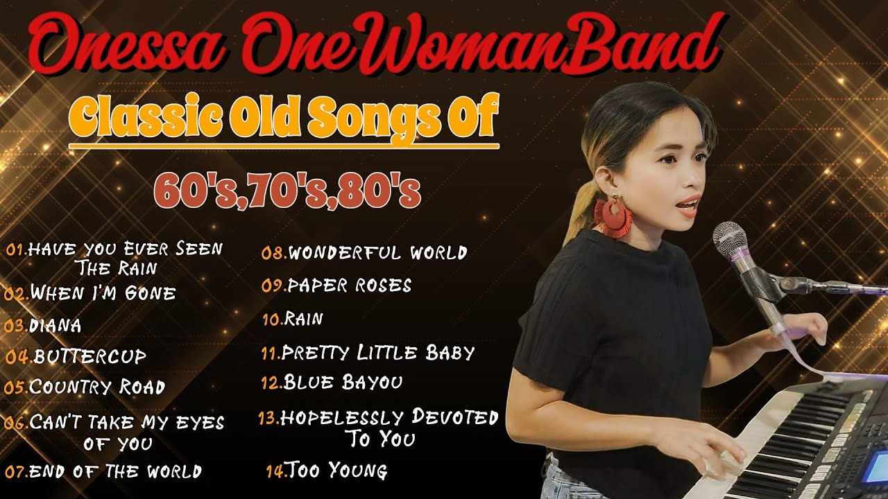 ✨CLASSIC OLD SONGS OF 60's, 70's, 80's✨ONESSA ONEWOMANBAND |COVER SONGS