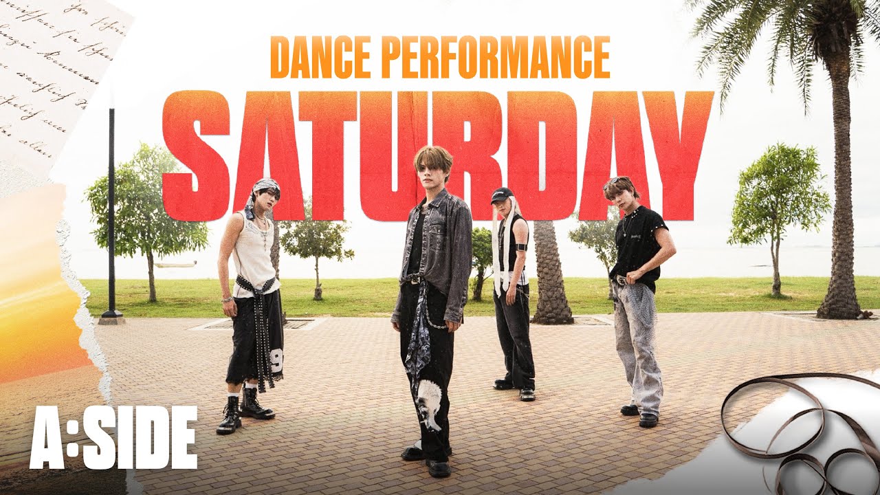 A:SIDE &lsquo;SATURDAY&rsquo; Dance Performance