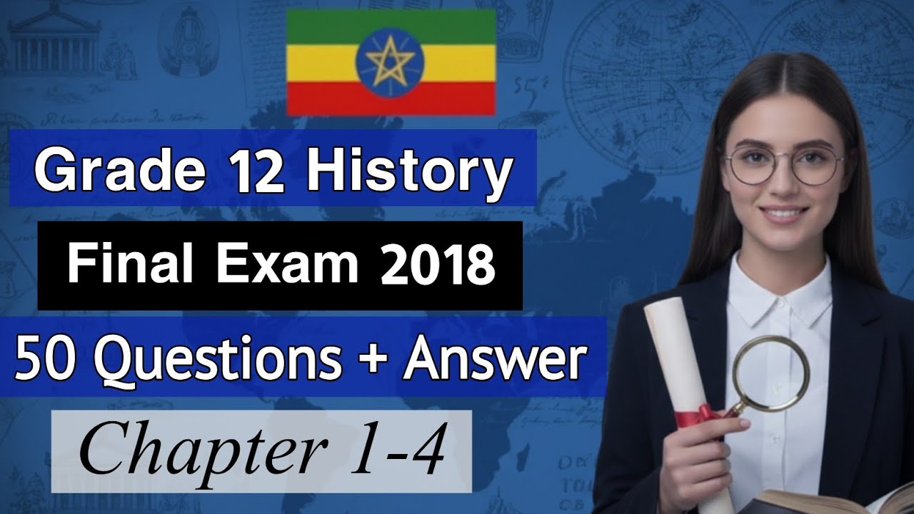 Grade 12 History Final Exam Question with Answer and Explanations 