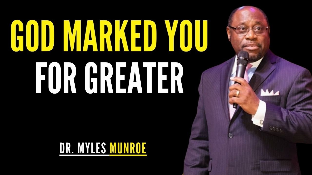 5 Powerful Signs You’re Anointed for More | Dr. Myles Munroe Teachings