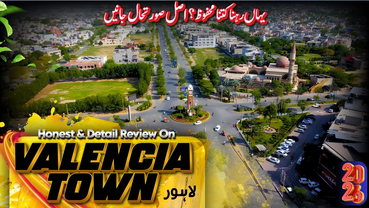 Valencia Town Lahore Detail Review | Overpriced or Overhyped? Truth Inside!