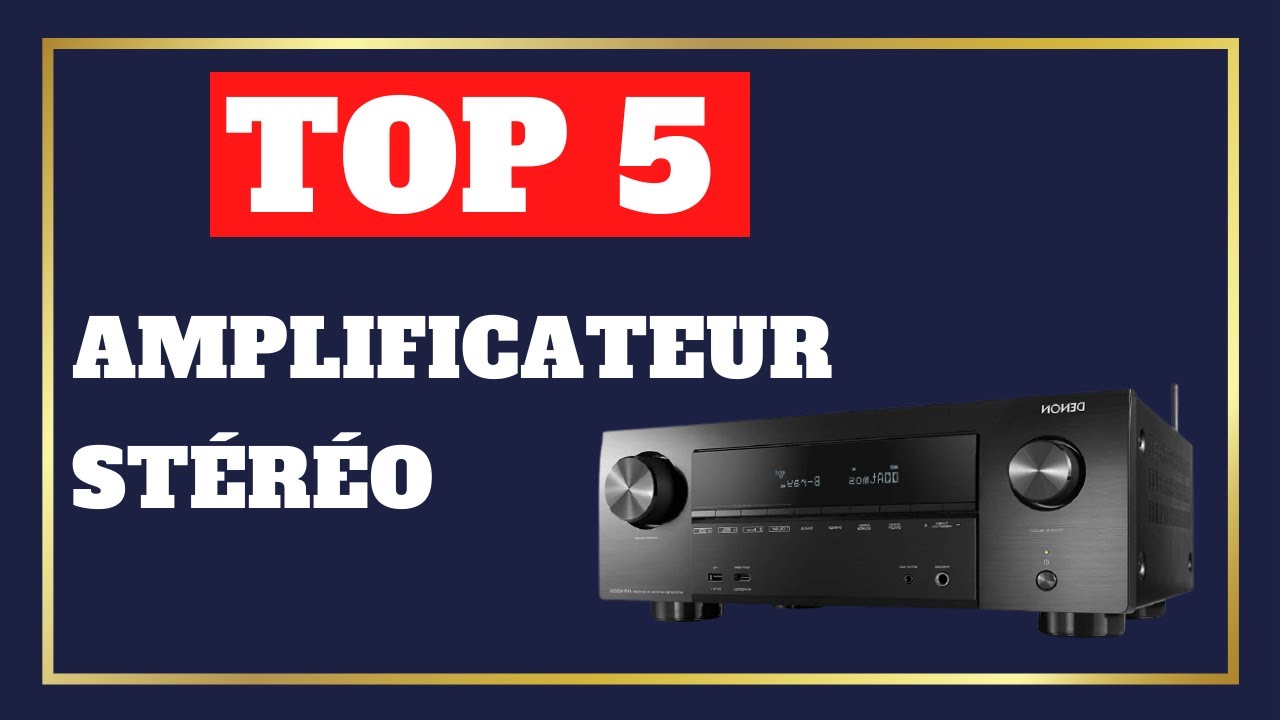TOP 5 : Meilleur Ampli Home Cinéma 2024