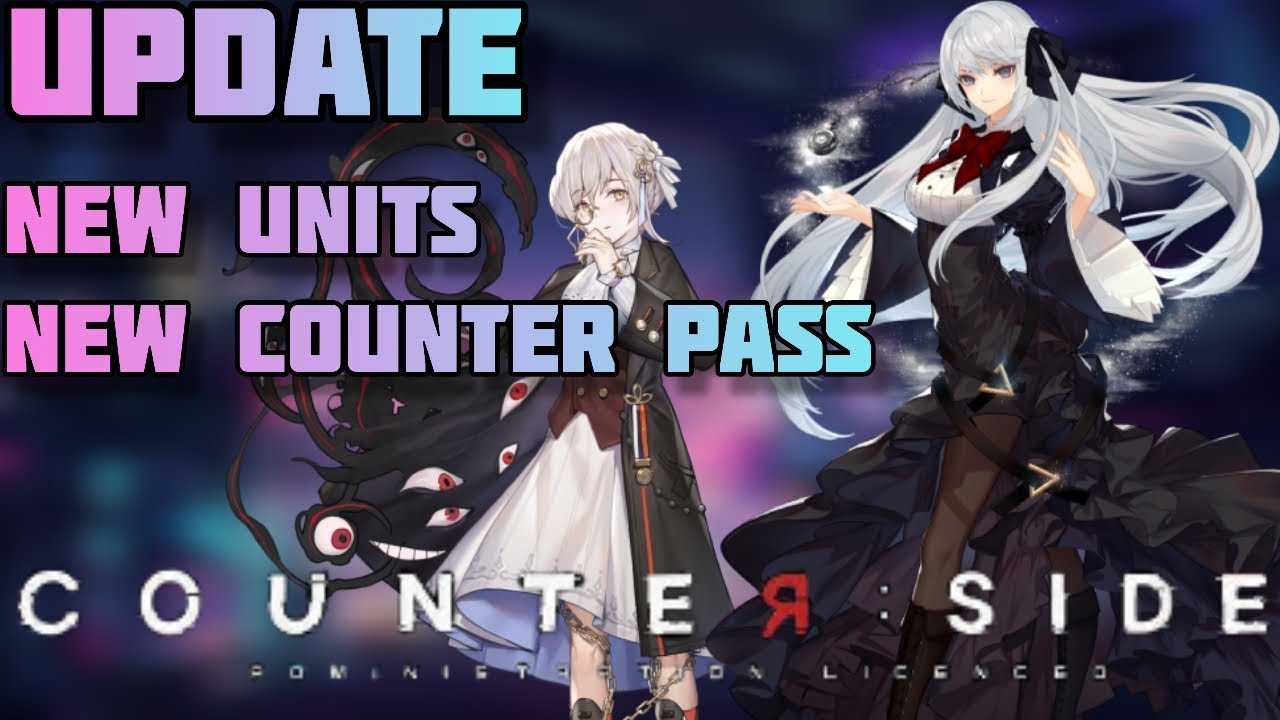 Counter:Side English - New Event & So many New Units Coming [Update]