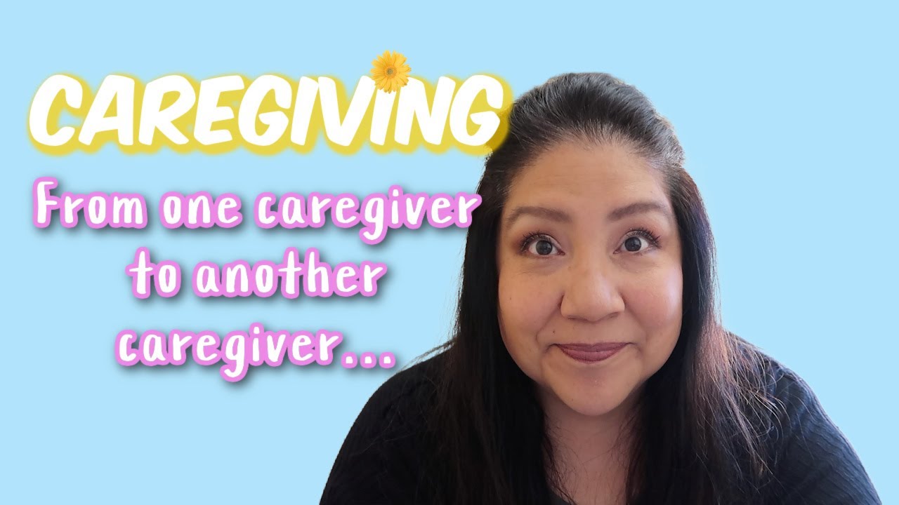 FAMILY CAREGIVING ADVICE | MY CAREGIVING ROUTINE