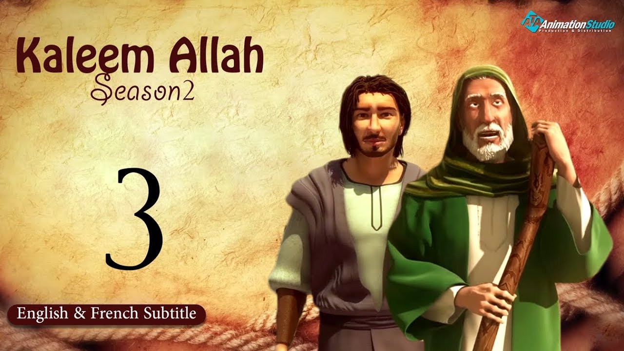 Kaleem Allah S2 - Episode 3 (English & French Subtitle)