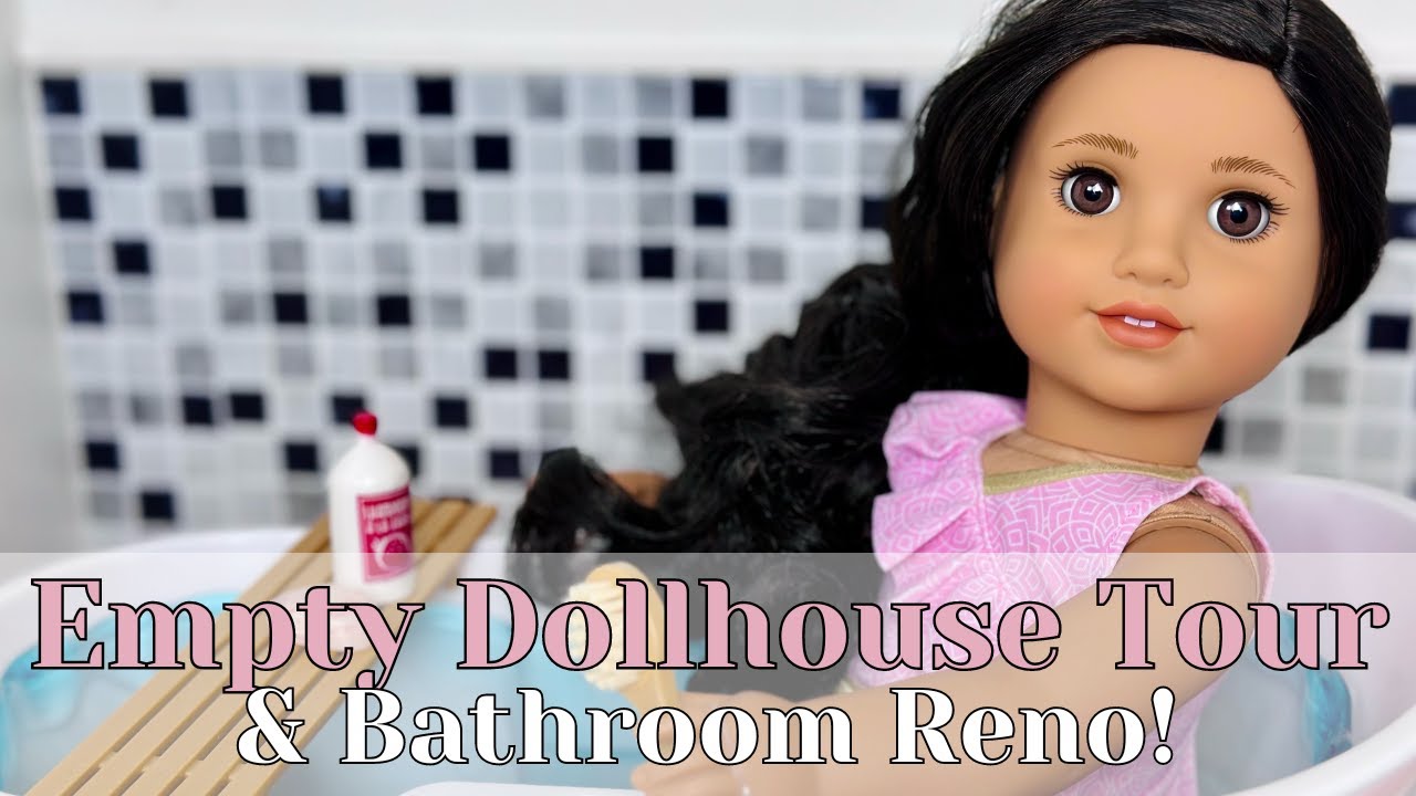 Empty AG Dollhouse Tour & Simple Bathroom Makeover | I *FINALLY* Have an American Girl Dollhouse!
