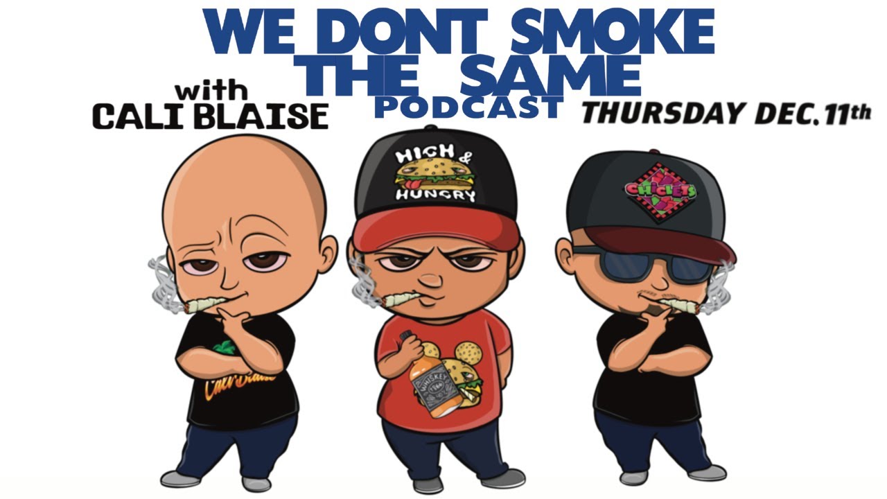Cali Blaise | We Don't Smoke the Same podcast