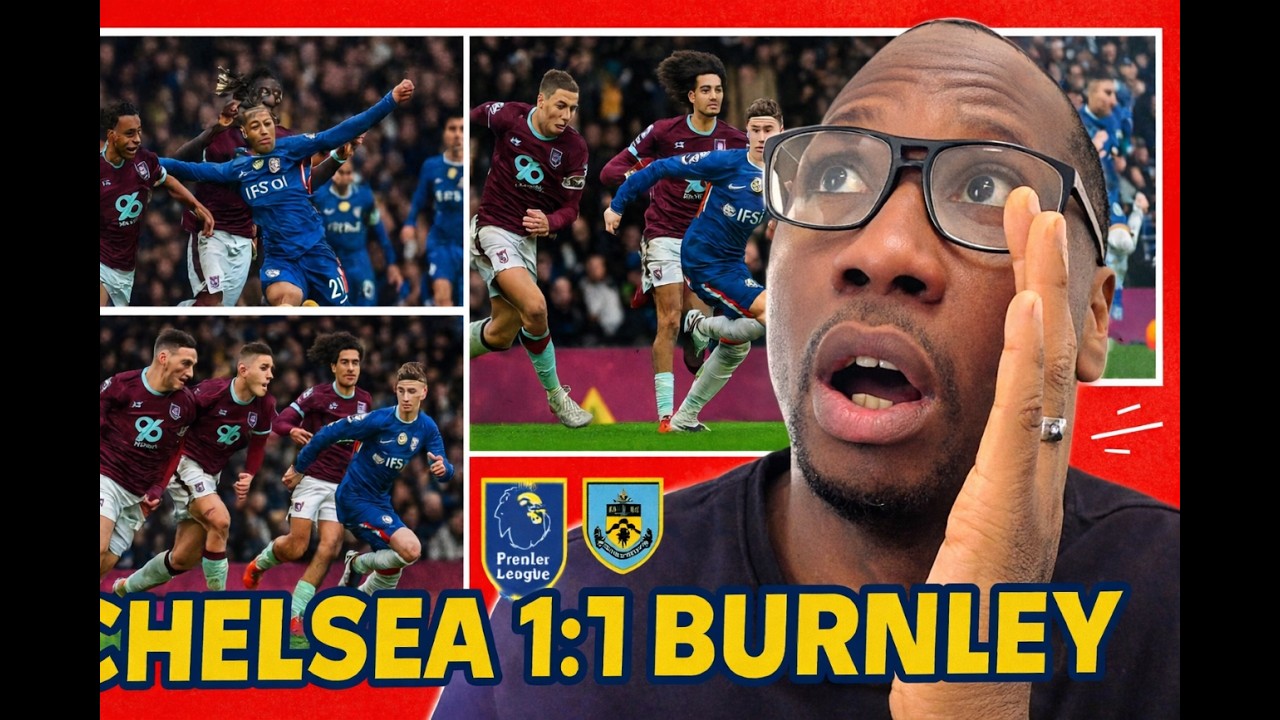 Chelsea 1-1 Burnley | Late Drama at Stamford Bridge ⚽️