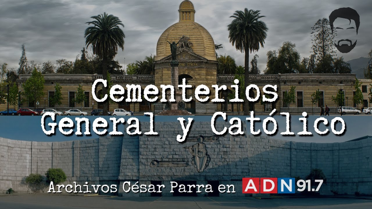 Cementerio General y Católico - Archivos César Parra