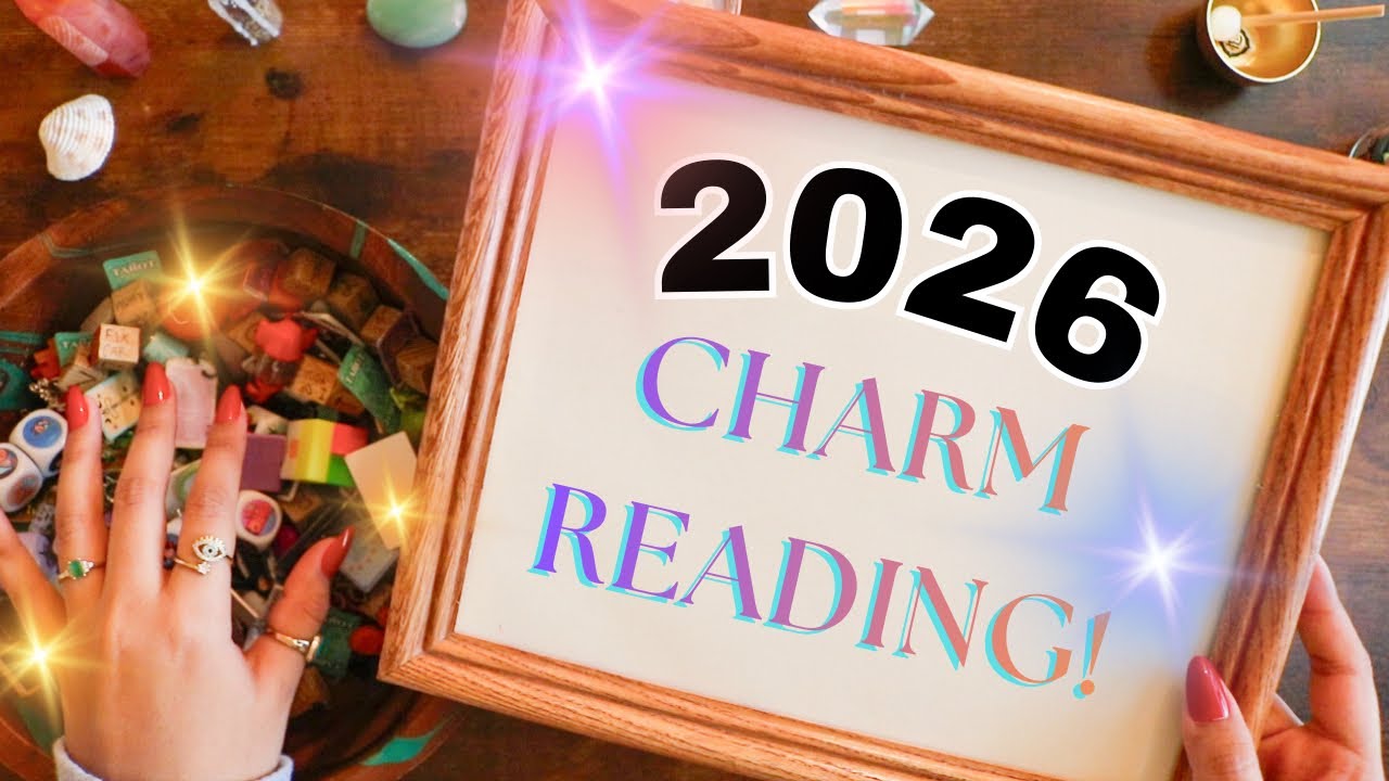 Charm Reading Your Vibe for 2026🥳