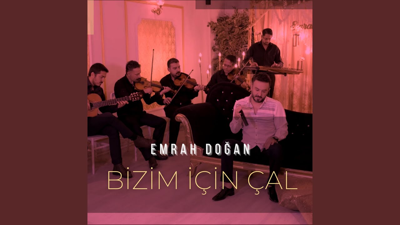Bizim İçin Çal