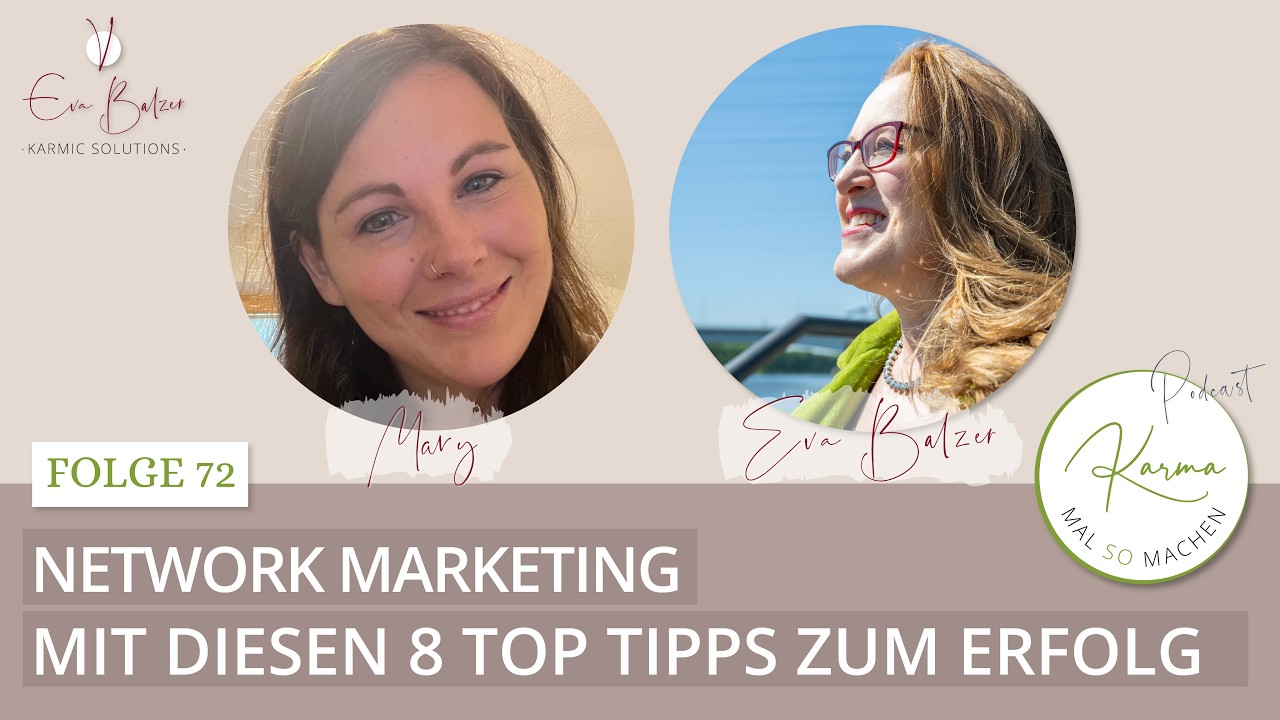 Network Marketing - Mit diesen 8 Top Tipps zum Erfolg (Folge 072)