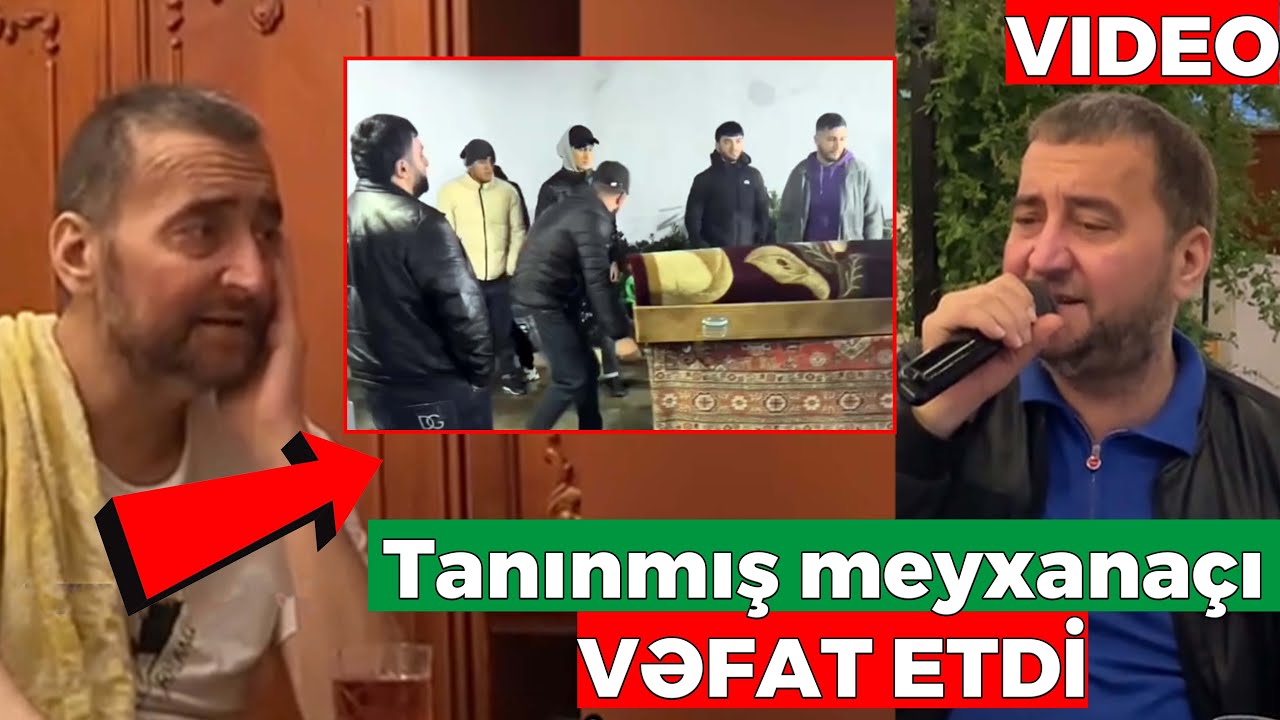 Tanınmış meyxanaçı Xəyyam Əhmədli VƏFAT ETDİ - SON DƏQİQƏ