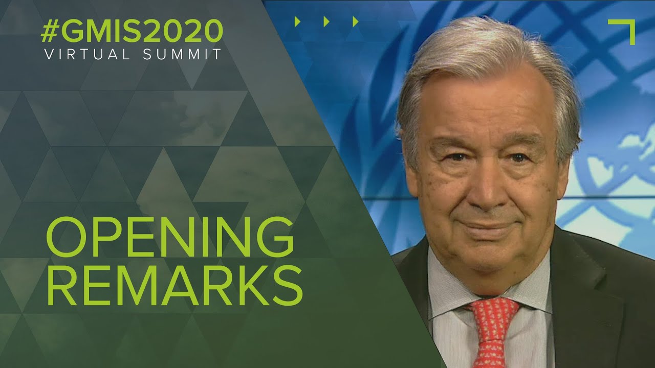 #GMIS2020 Opening Remarks: H.E. Ant&oacute;nio Guterres