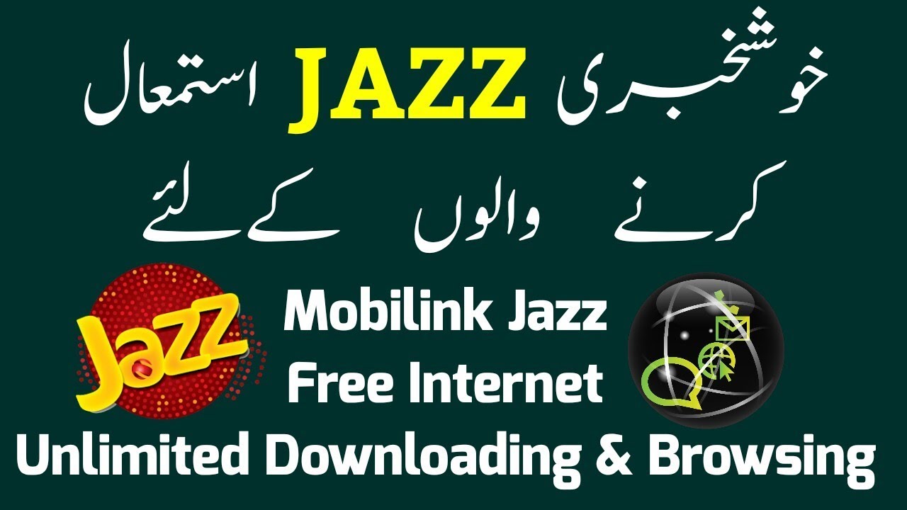 JAZZ Free Internet Unlimited Downloading & Browsing 2017