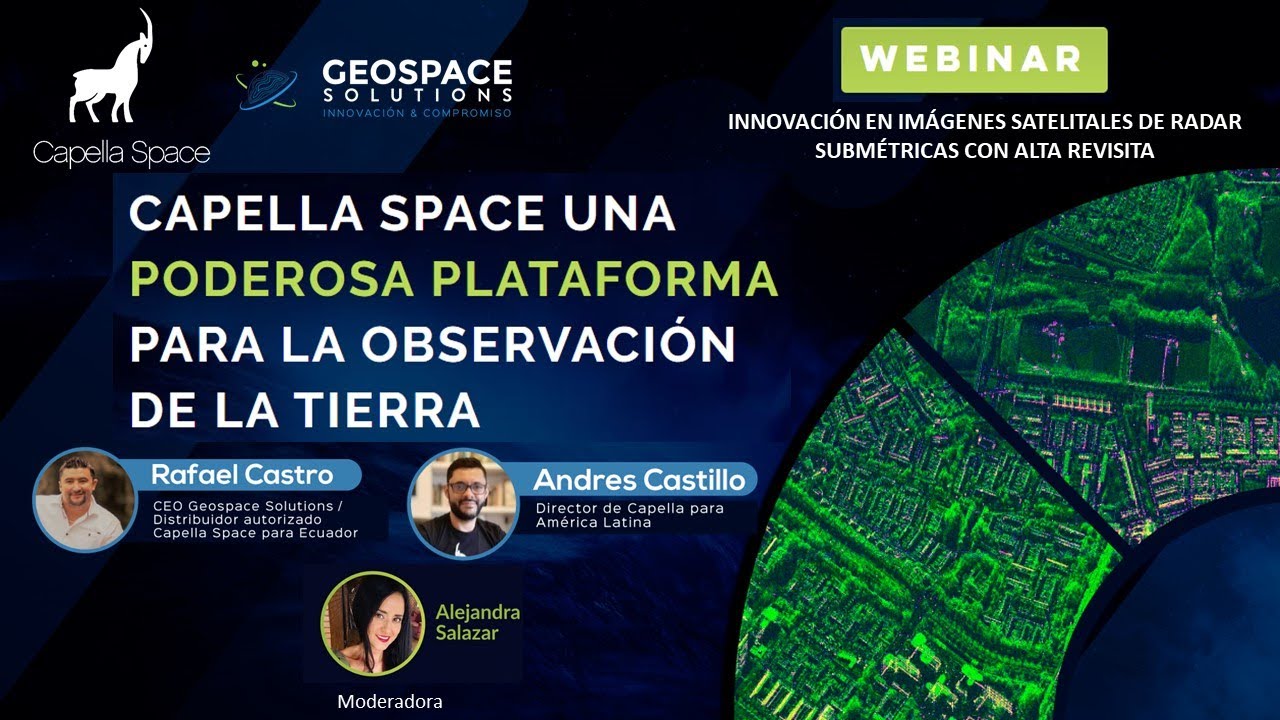 CAPELLA SPACE UNA PODEROSA PLATAFORMA PARA LA OBSERVACIÓNDE LA TIERRA