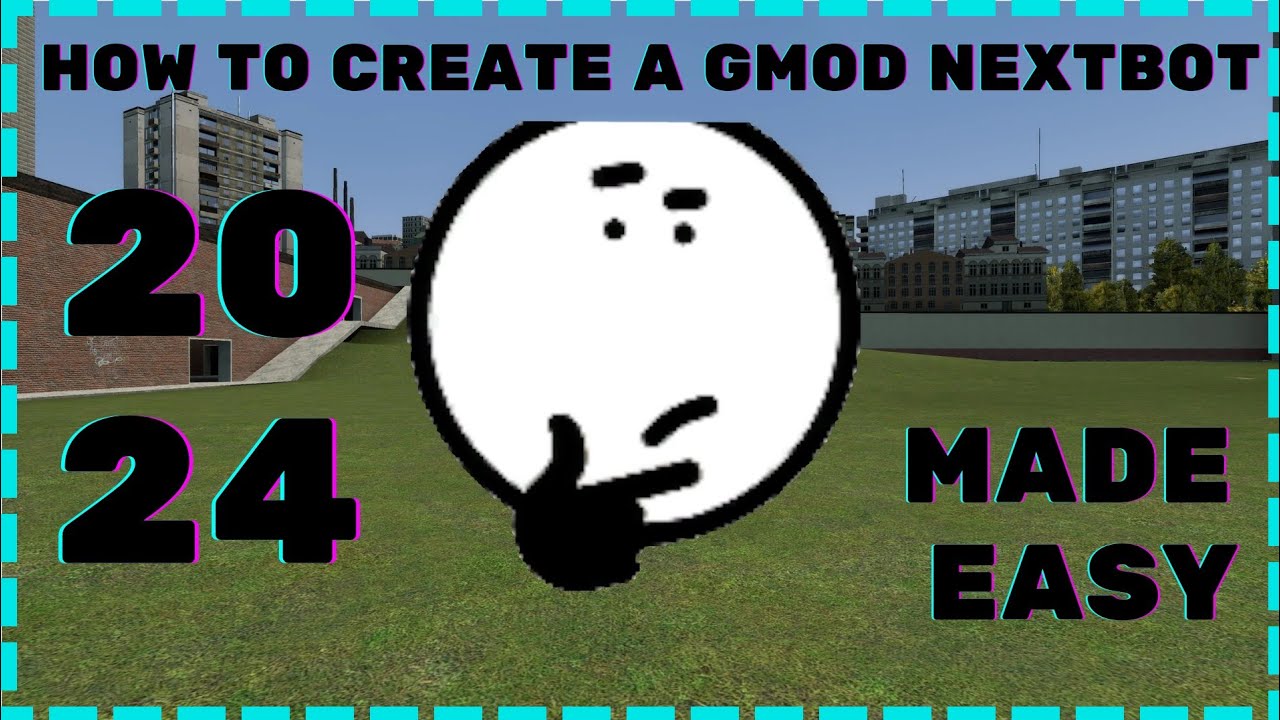 How to create a GMOD Nextbot (2024) [Still works in 2026]