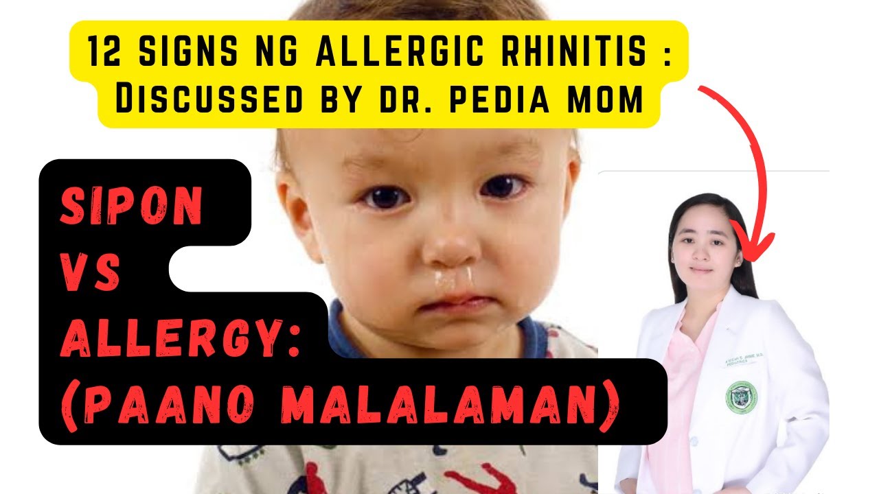 SIPON VS ALLERGY: 12 signs of ALLERGIC RHINITIS in children|Dr. Pedia Mom