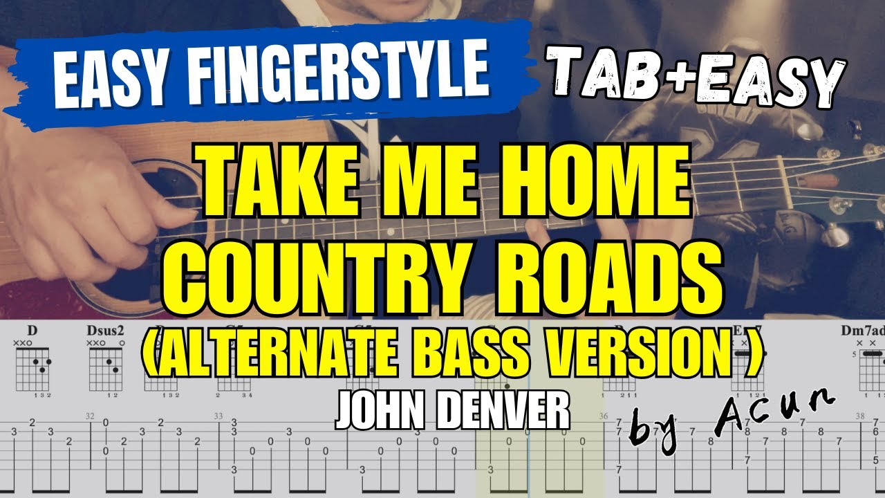 Take me home country roads - John Denver | Fingerstyle Guitar | with TABs Cover by Acun