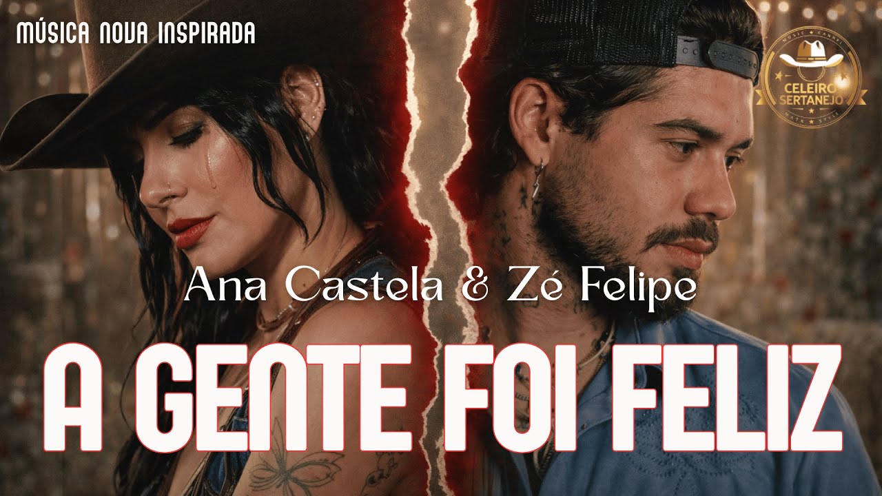 &ldquo;A GENTE FOI FELIZ&rdquo; | Ana Castela ft. Z&eacute; Felipe | M&uacute;sica Original Sertaneja Inspirada (IA)