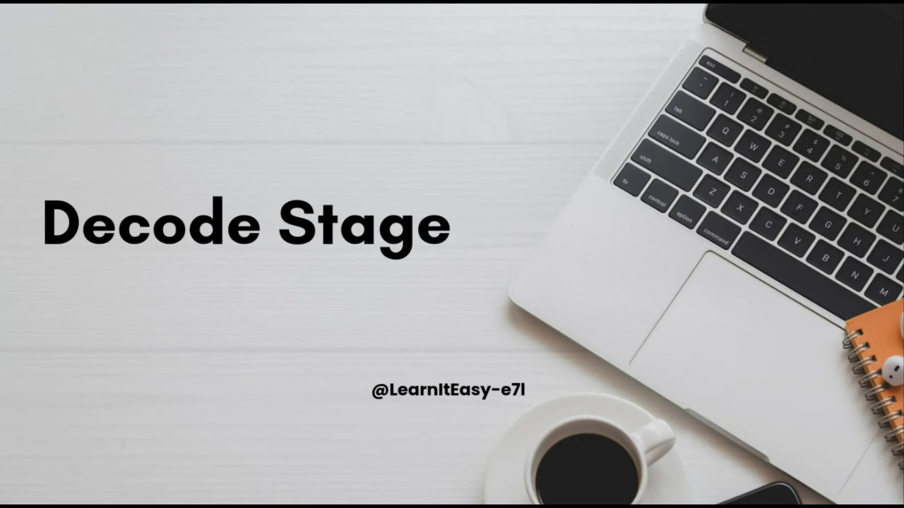 Decode Stage in CPU Explained | Part 4