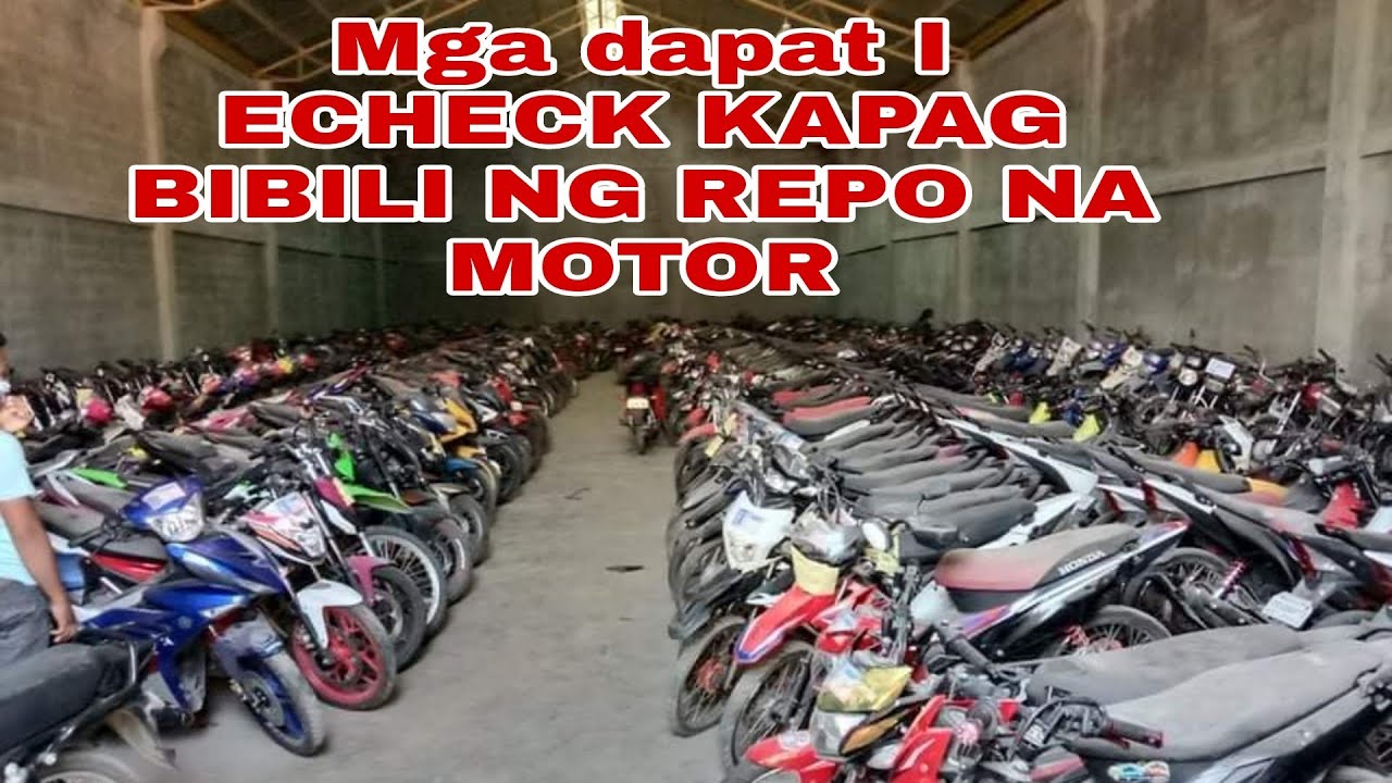 MGA DAPAT I CHECK KAPAG BIBILI NG REPO NA MOTOR