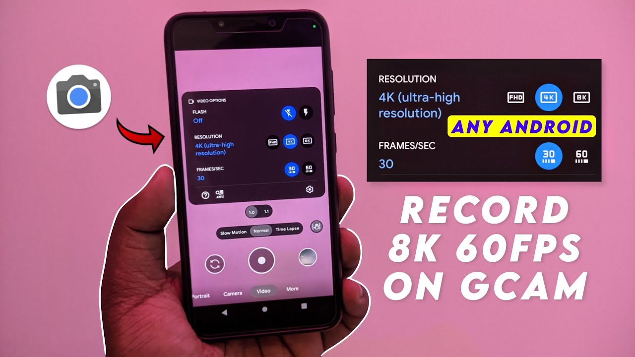 📸Google Camera for 8K 60fps Video Recording | Any Android | Record 8K 60fps on GCam
