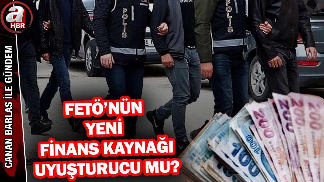 FETÖ'nün yeni finans kaynağı uyuşturucu mu? İşte detaylar...  | A Haber