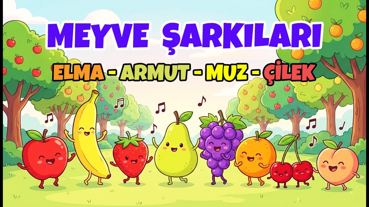Meyve Şarkıları 🍎🍌 Eğlenceli & Neşeli Meyve Dünyası