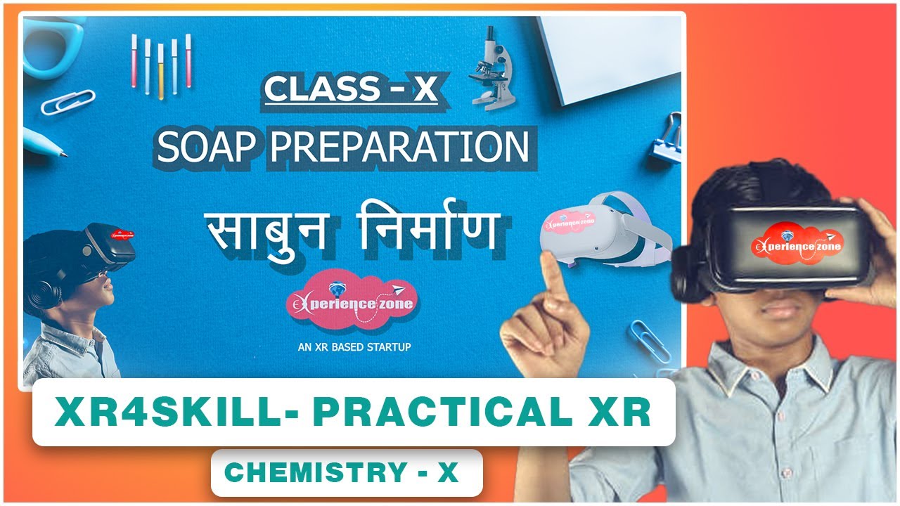 xr4skill demo Chemistry class 10 Virtual reality -Soap Preparation