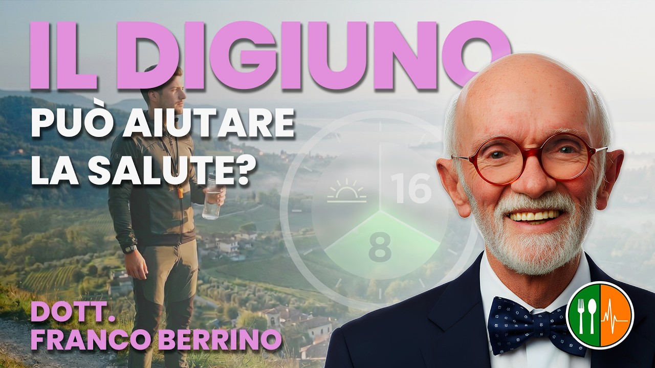 Il DIGIUNO (o il digiuno intermittente) possono aiutare la salute? - Dott. Berrino