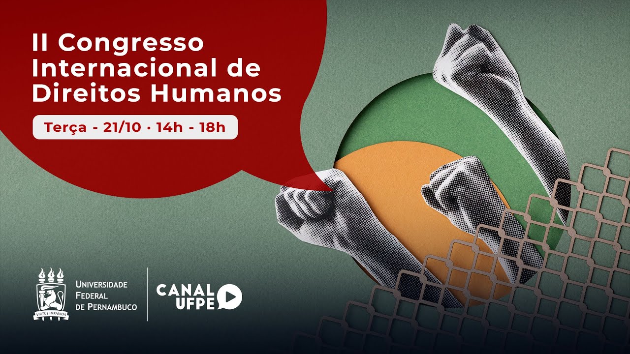 II Congresso Internacional de Direitos Humanos e Cultura de Paz l Transmissão UFPE