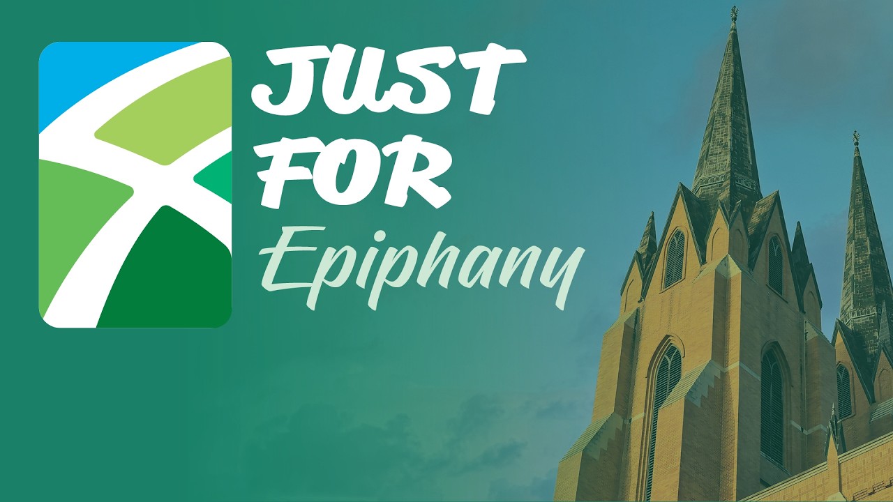 Just For Epiphany Week 4