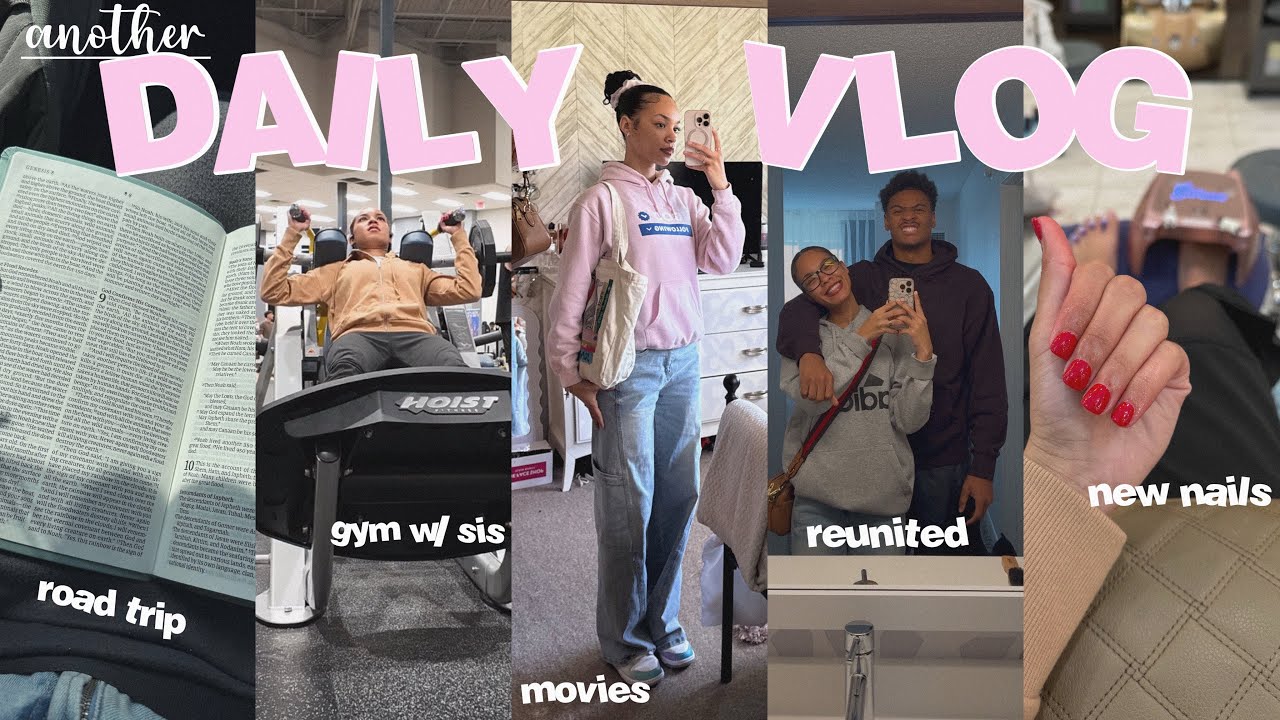 VLOG♡: we reunited for a day); + new nails, gym w/ my sis, new Christian movie, & road trip!