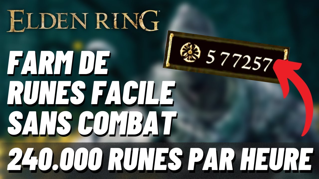 FARM DE RUNE dès le DEBUT dans ELDEN RING (FACILE ET RAPIDE)