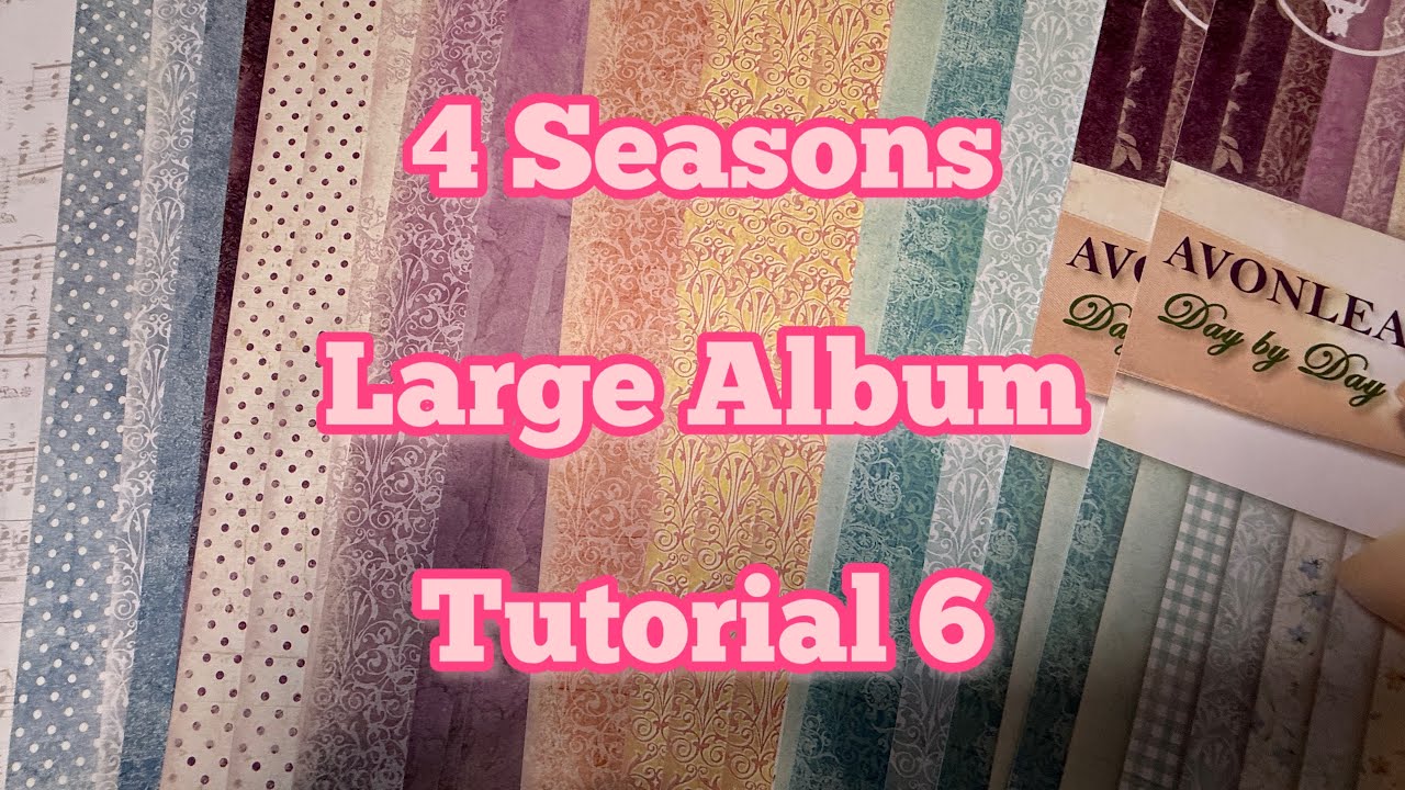 4 Seasons Large Album Tutorial 6